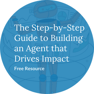 How to Build an AI Agent that Delivers Real Impact: A Step-by-Step Process